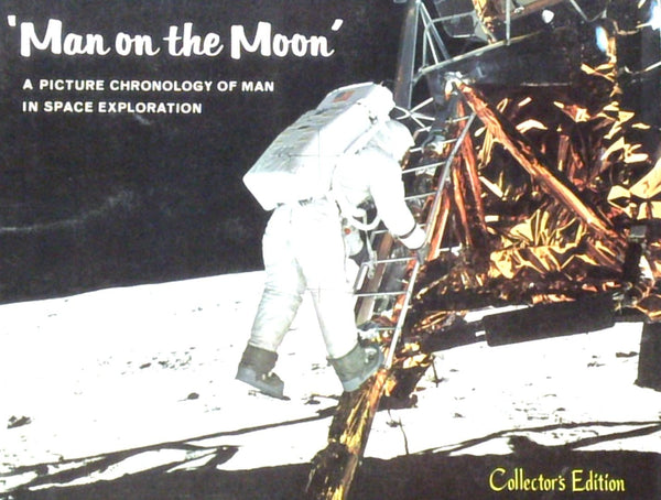 Man on the Moon': A Picture Chronology of Man in Space Exploration