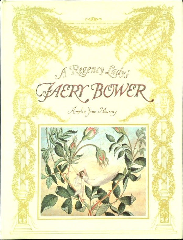 A Regency Lady's Faery Bower
