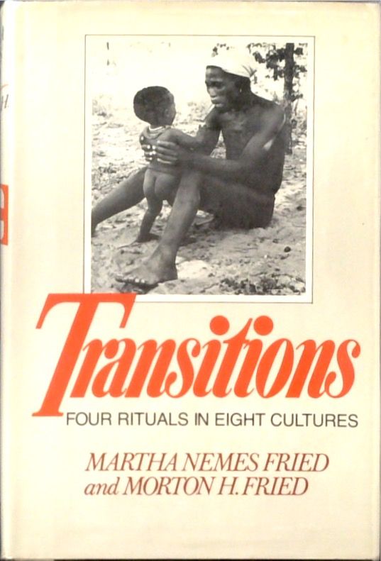 Transitions: Four Rituals in Eight Cultures