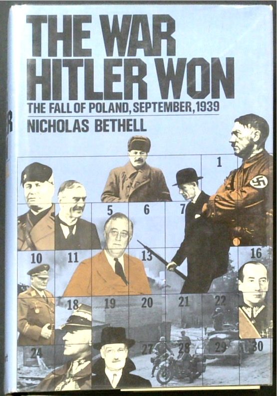 The War Hitler Won: The Fall of Poland, September 1939