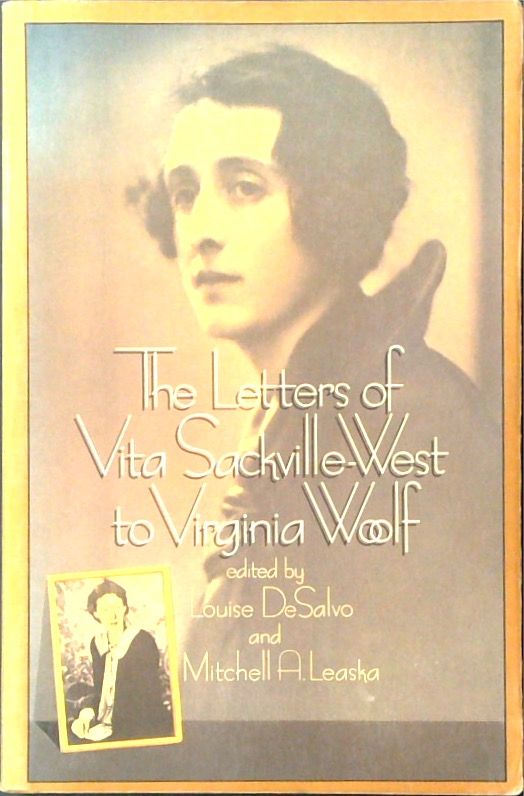 The Letters of Vita SackvilleWest to Virginia Woolf Book Grocer