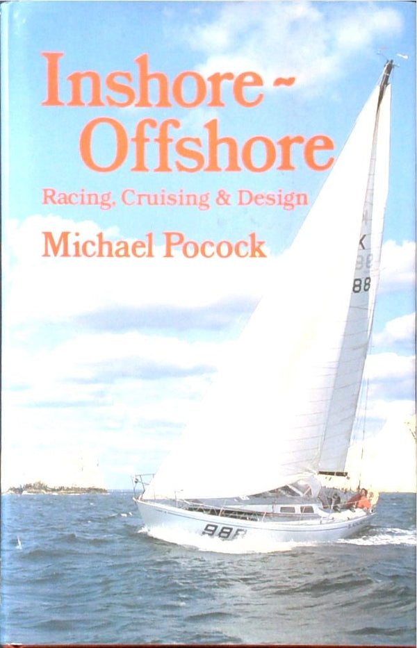 Inshore-Offshore: Racing, Cruising & Design