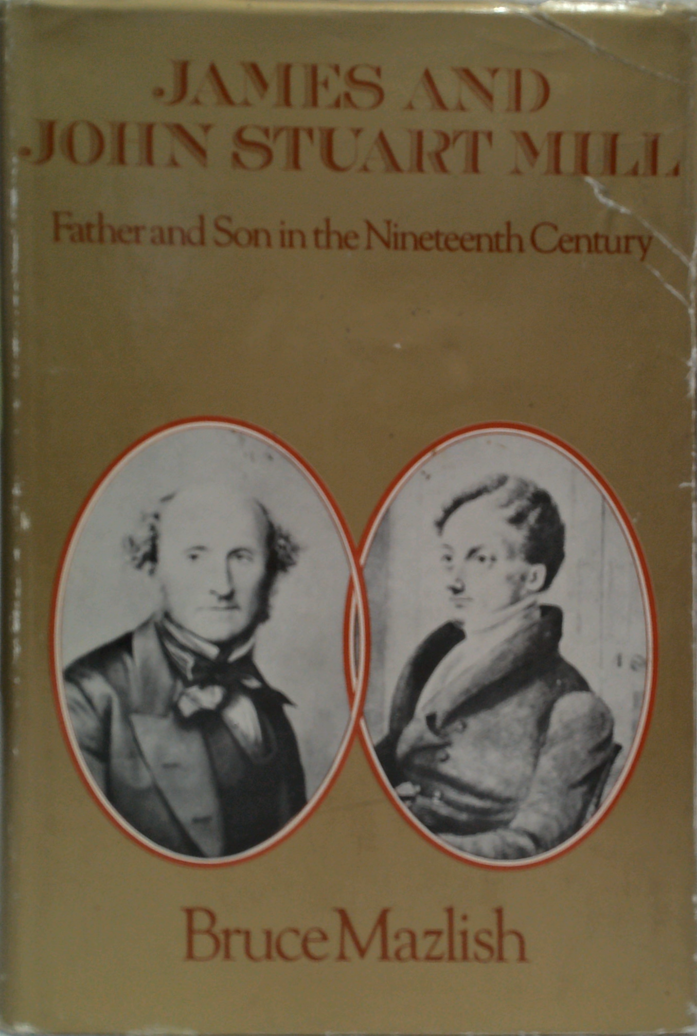 James And John Stuart Mill: Father And Son In The Nineteenth