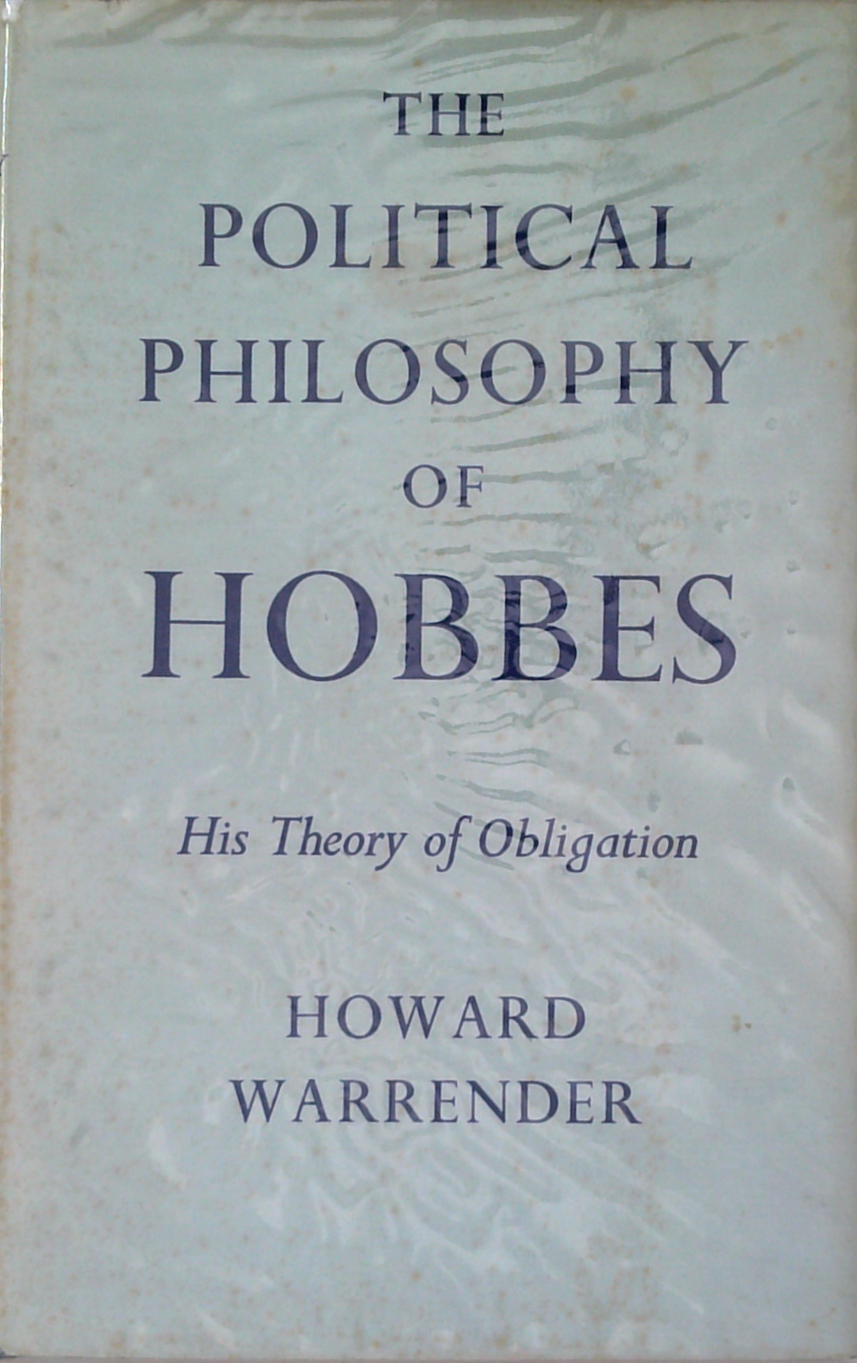 The Political Philosophy Of Hobbes: His Theory Of Obligation – Book Grocer
