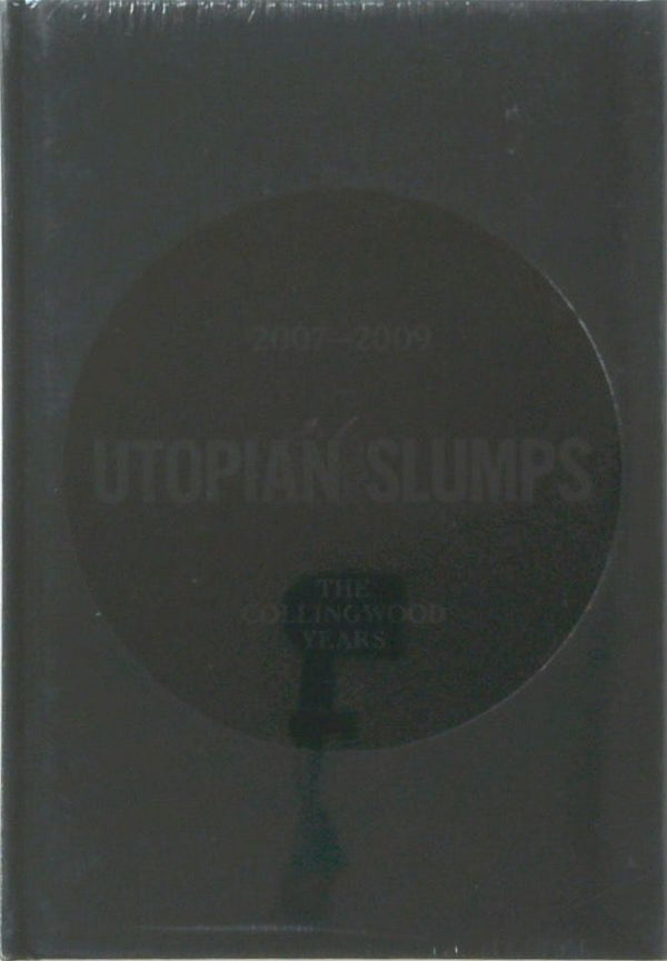 Utopian Slumps: The Collingwood Years 2007-2009