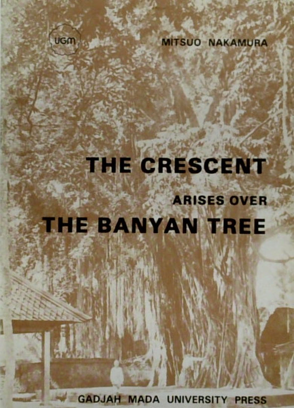 The Crescent Arises Over the Banyan Tree