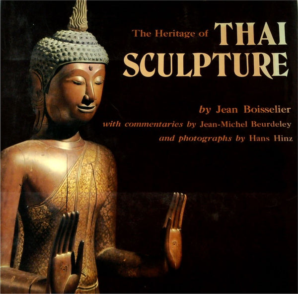 The Heritage of Thai Sculpture