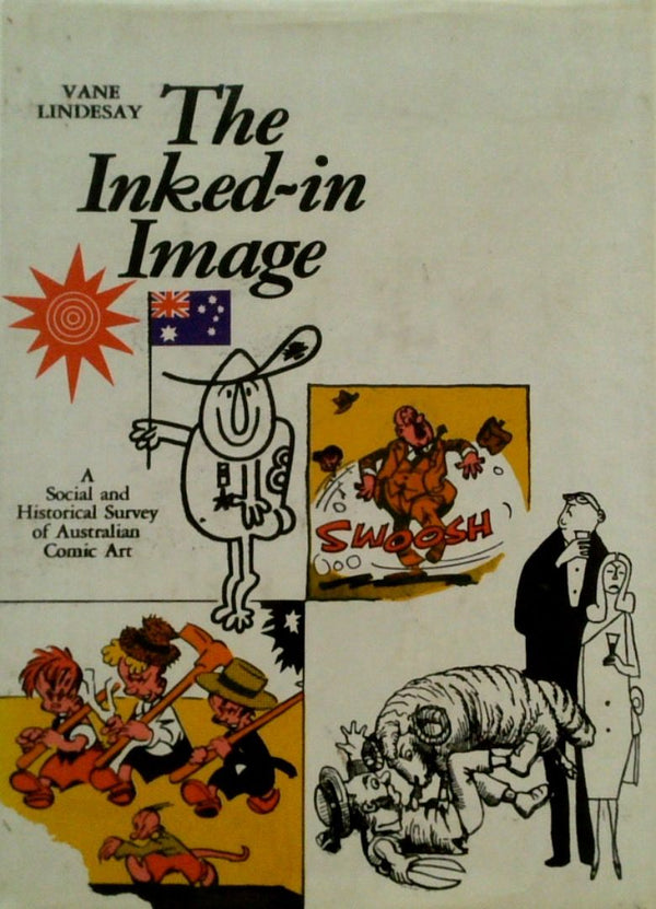 The Inked-in Image: A Social and Historical Survey of Australian Comic Art