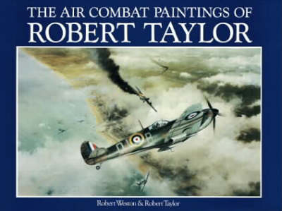 The Air Combat Paintings of Robert Taylor: V.1 – Book Grocer