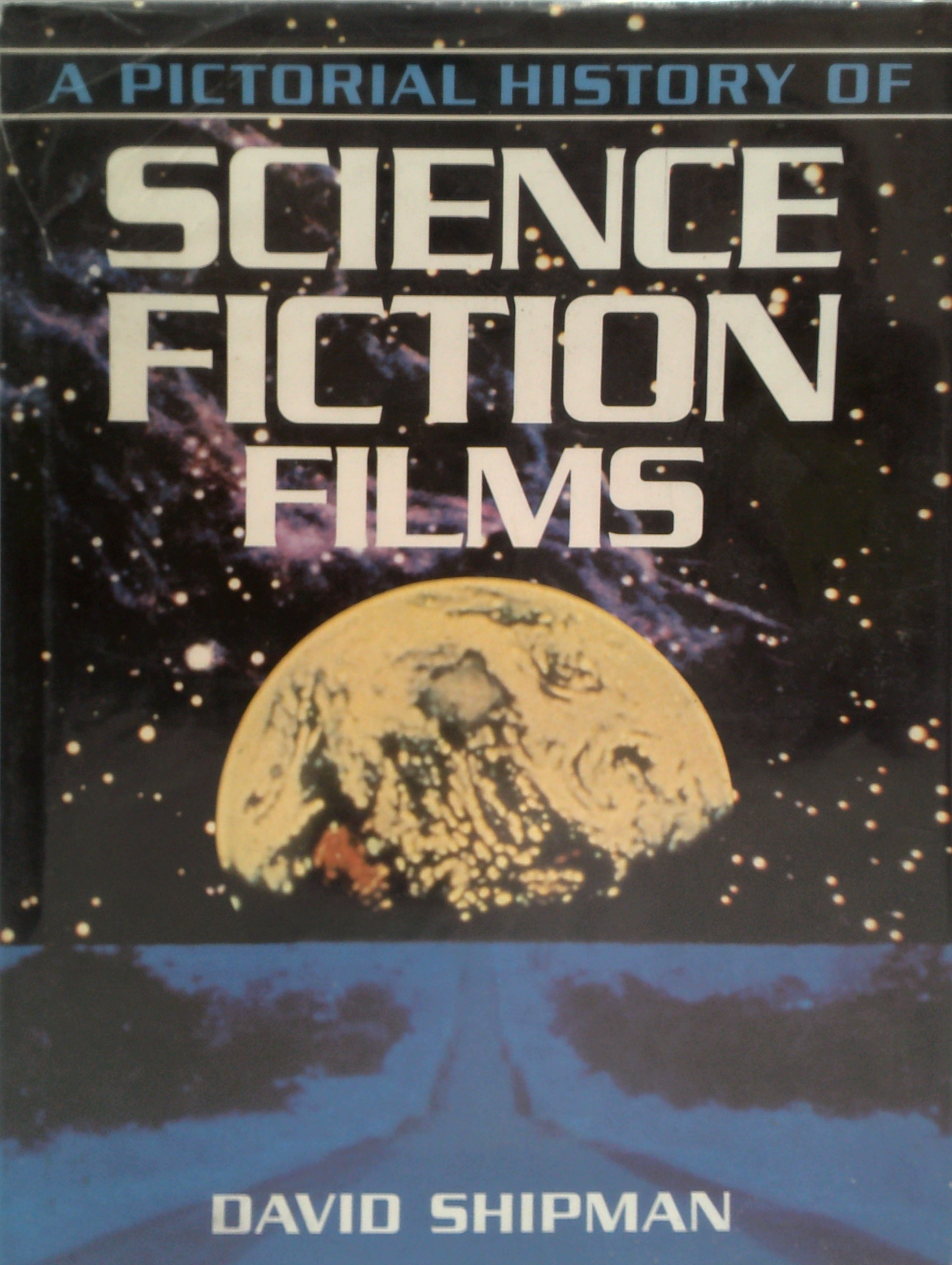 A Pictorial History Of Science Fiction Films – Book Grocer