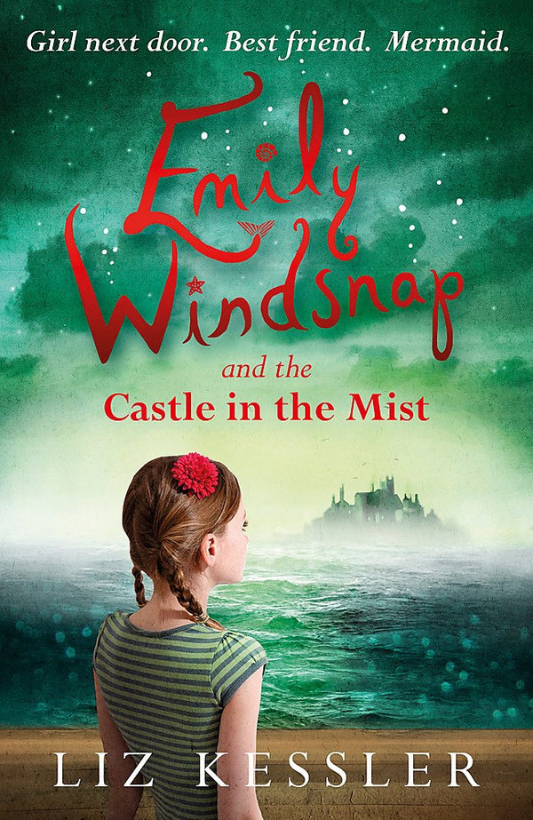 Emily Windsnap and the Castle in the Mist: Book 3 