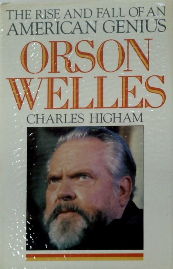 Orson Welles The Rise and Fall of an American Genius Book Grocer
