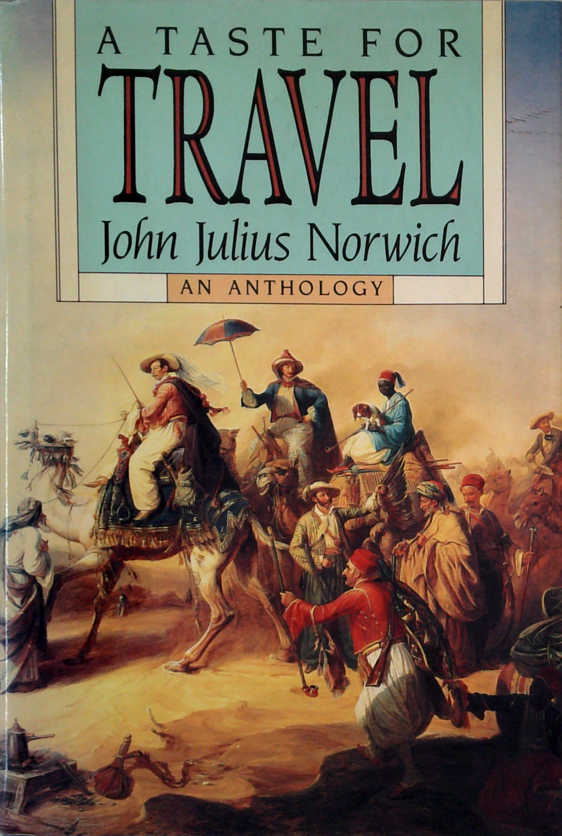 A Taste For Travel: An Anthology – Book Grocer