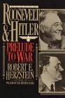 Roosevelt & Hitler: Prelude to War