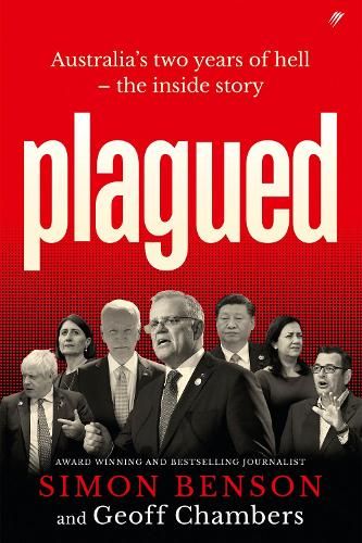 Plagued: Australia's two years of hell - the inside story