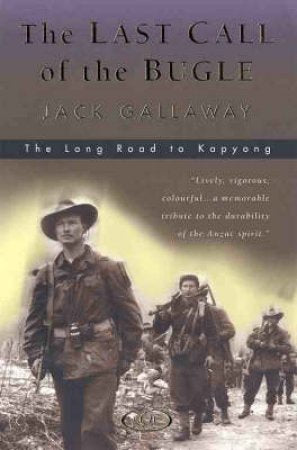 The Last Call of the Bugle: The Long Road to Kapyong