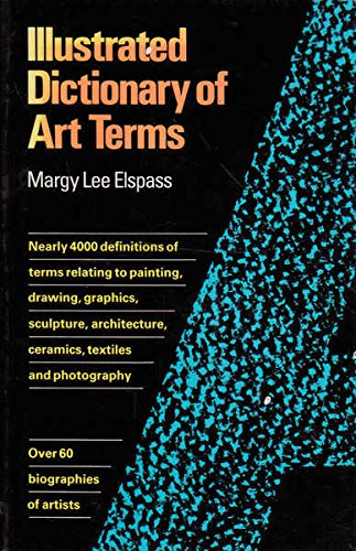 Illustrated Dictionary of Art Terms