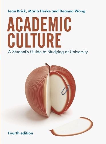 Academic Culture: A Student's Guide to Studying at University