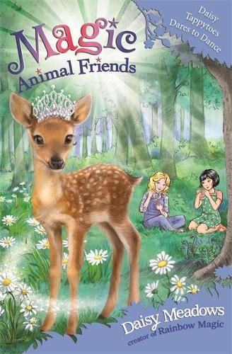 Magic Animal Friends: Daisy Tappytoes Dares to Dance: Book 30