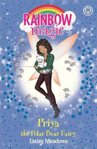 Rainbow Magic: Priya the Polar Bear Fairy: The Endangered Animals Fairies: Book 2