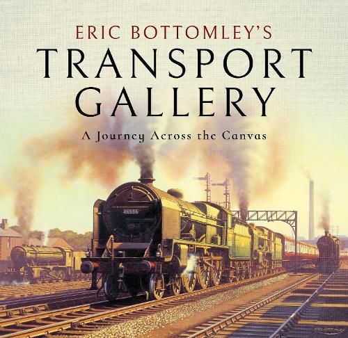 Eric Bottomley's Transport Gallery: A Journey Across the Canvas