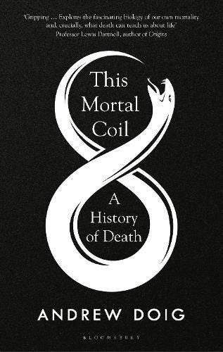 This Mortal Coil: A Guardian, Economist & Prospect Book of the Year