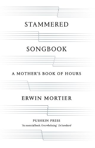Stammered Songbook: A Mother's Book of Hours