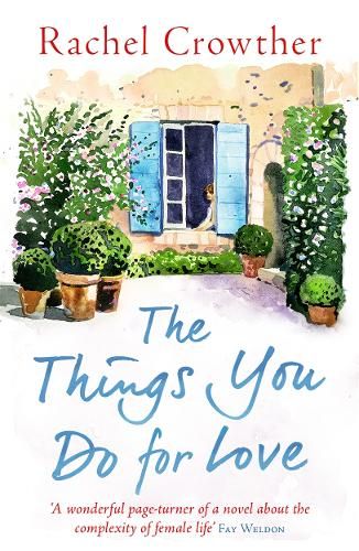 The Things You Do for Love: Mothers and daughters, lovers and lies