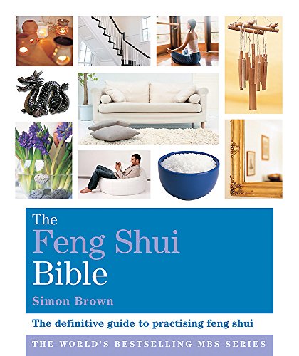 The Feng Shui Bible: Godsfield Bibles