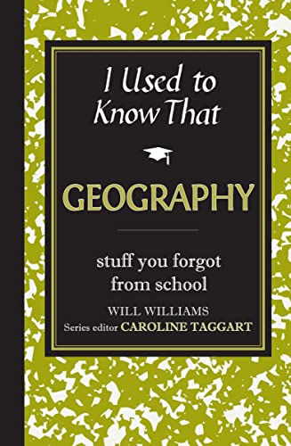I Used to Know That: Geography