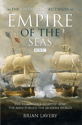 Empire of the Seas: How the navy forged the modern world