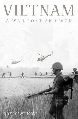 Vietnam: a War Lost and Won