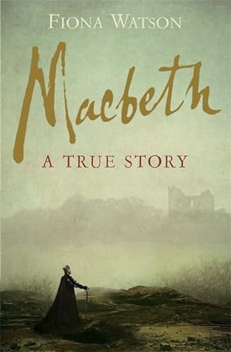 Macbeth: The True Story