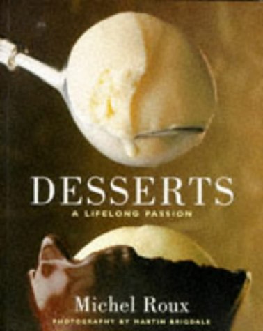 Desserts: A Lifelong Passion