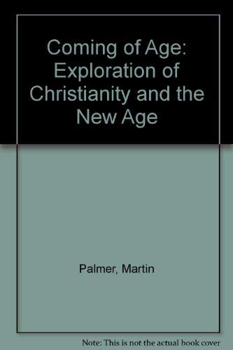 Coming of Age: Exploration of Christianity and the New Age