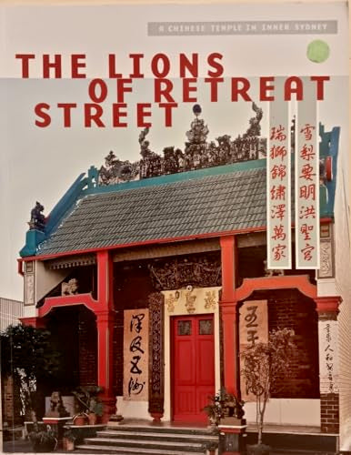 Lions of Retreat Street: a Chinese Temple in Inner Sydney