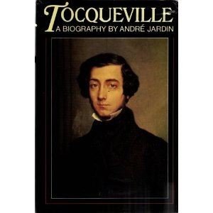 Tocqueville : A Biography