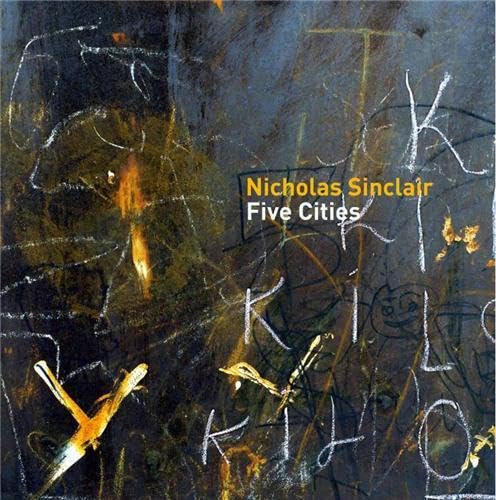 Nicholas Sinclair: Five Cities