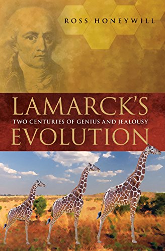 Lamarck's Evolution: Two Centuries of Genius and Jealousy