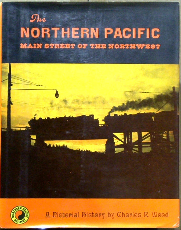 The Northern Pacific Main Street Of The Northwest
