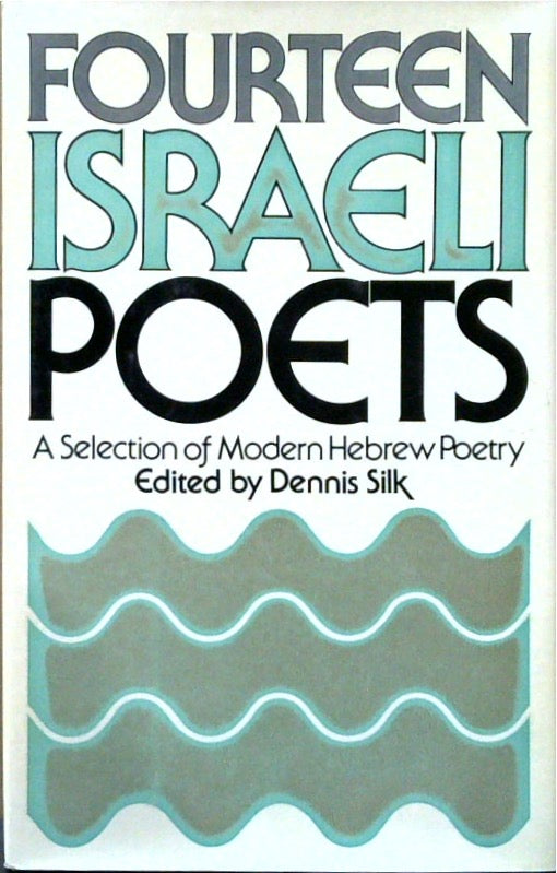 Fourteen Israeli Poets: A Selection Of Modern Hebrew Poetry