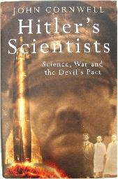 Hitler's Scientists: Science, War And the Devil's Pact