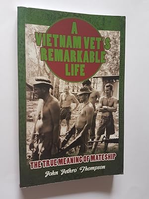 A Vietnam Vet's Remarkable Life: The True Meaning of Mateship