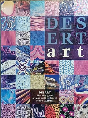 Desert Art: The Aboriginal Art and Craft Centers of Central Australia