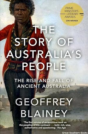The Story of Australia's People Vol. I: The Rise and Fall of Ancient Australia