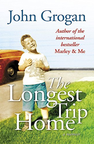 The Longest Trip Home: A Memoir