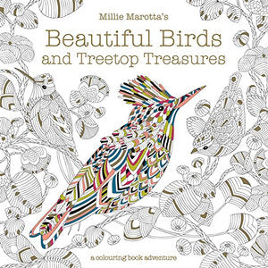 Millie Marotta's Beautiful Birds and Treetop Treasures: A colouring book adventure