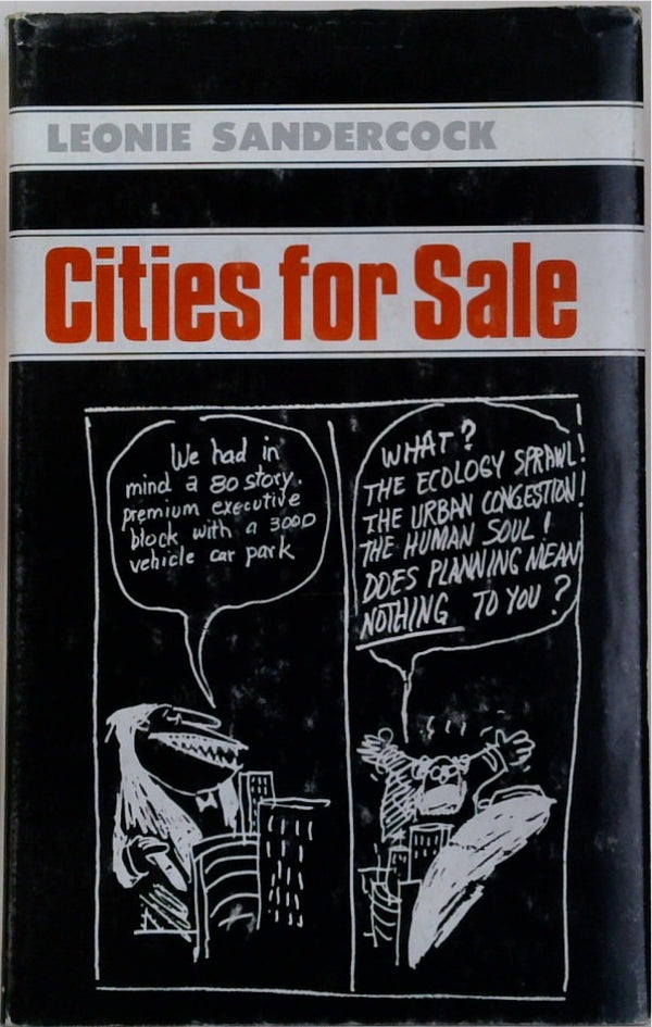 Cities for Sale: Property, Politics and Urban Planning in Australia