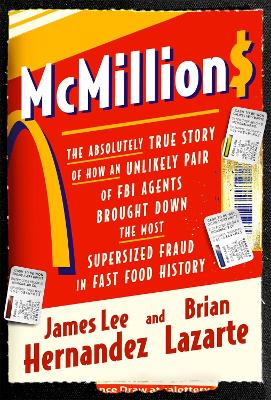 McMillions: The Absolutely True Story of How an Unlikely Pair of FBI