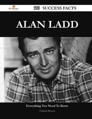 Alan Ladd 173 Success Facts - Everything you need to know about Alan